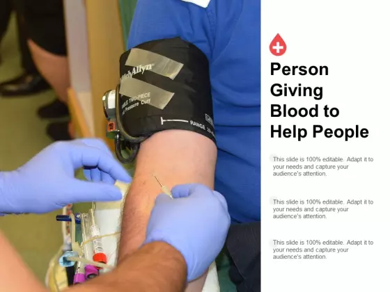 Person Giving Blood To Help People Ppt Powerpoint Presentation Outline Show