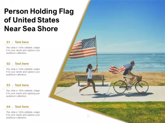 Person Holding Flag Of United States Near Sea Shore Ppt PowerPoint Presentation Styles Background PDF