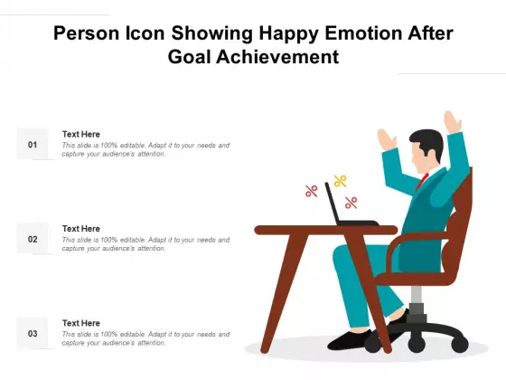 Person Icon Showing Happy Emotion After Goal Achievement Ppt PowerPoint Presentation File Model PDF
