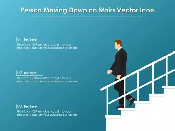 Person Moving Down On Stairs Vector Icon Ppt PowerPoint Presentation Icon Layouts PDF