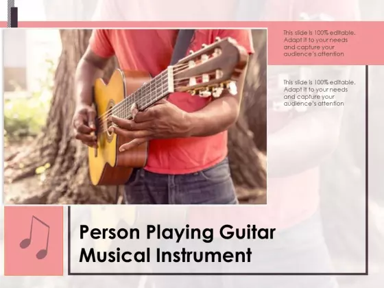 Person Playing Guitar Musical Instrument Ppt PowerPoint Presentation Gallery Infographic Template PDF