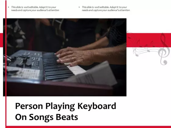Person Playing Keyboard On Songs Beats Ppt PowerPoint Presentation Gallery Deck PDF