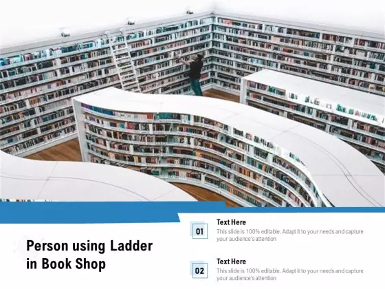 Person Using Ladder In Book Shop Ppt PowerPoint Presentation Gallery Professional PDF