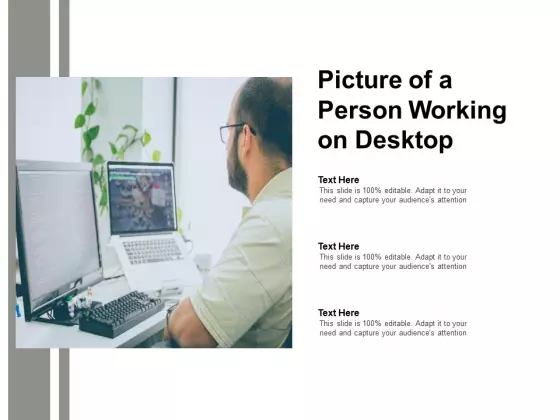 Picture Of A Person Working On Desktop Ppt Powerpoint Presentation Styles Graphics Example