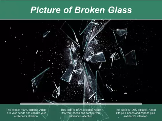 Picture Of Broken Glass Ppt PowerPoint Presentation Ideas Show