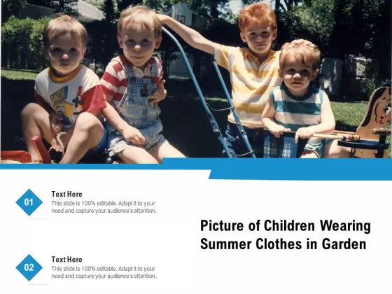 Picture Of Children Wearing Summer Clothes In Garden Ppt PowerPoint Presentation Show Introduction PDF