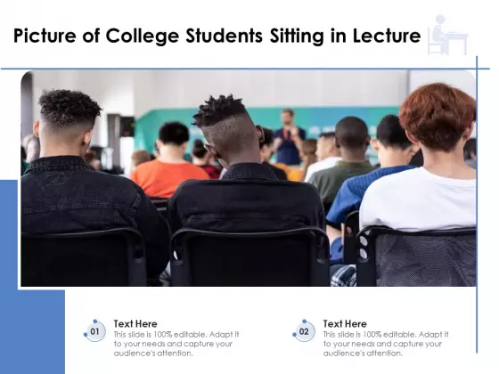 Picture Of College Students Sitting In Lecture Ppt PowerPoint Presentation File Templates PDF