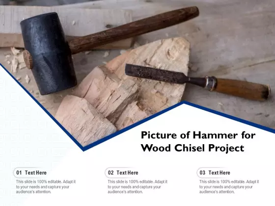 Picture Of Hammer For Wood Chisel Project Ppt PowerPoint Presentation Icon Deck PDF
