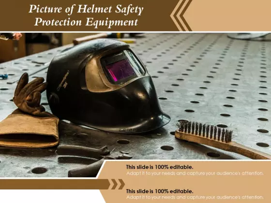 Picture Of Helmet Safety Protection Equipment Ppt PowerPoint Presentation Model Example