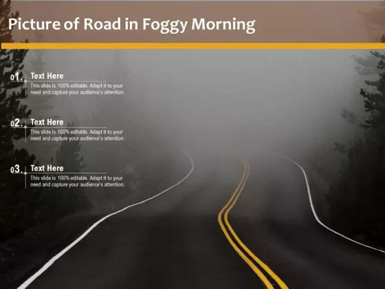 Picture Of Road In Foggy Morning Ppt PowerPoint Presentation Pictures Background Image PDF
