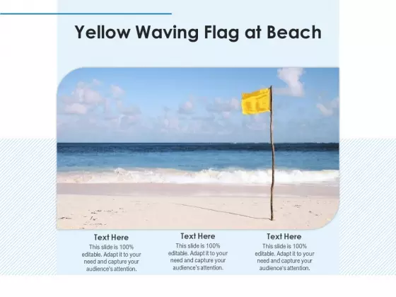 Picture Of Yellow Waving Flag On Pole At Beach Ppt PowerPoint Presentation Professional Display PDF
