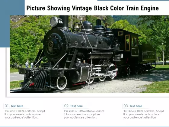 Picture Showing Vintage Black Color Train Engine Ppt PowerPoint Presentation Styles Graphics Example PDF