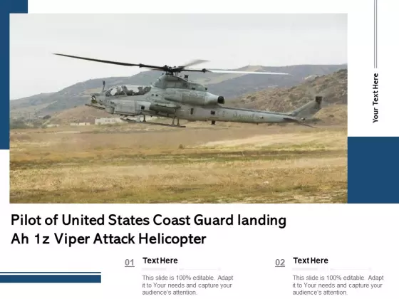 Pilot Of United States Coast Guard Landing Ah 1Z Viper Attack Helicopter Ppt PowerPoint Presentation Inspiration PDF
