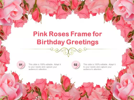 Pink Roses Frame For Birthday Greetings Ppt PowerPoint Presentation Background Designs PDF