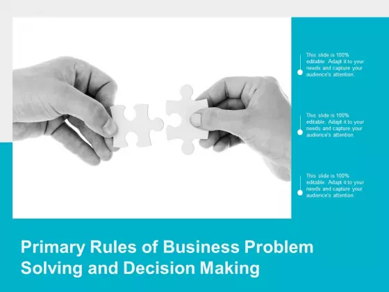Primary Rules Of Business Problem Solving And Decision Making Ppt PowerPoint Presentation Icon Designs