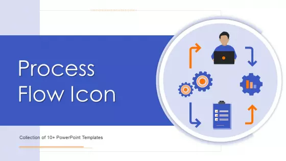 Process Flow Icon Ppt PowerPoint Presentation Complete Deck With Slides
