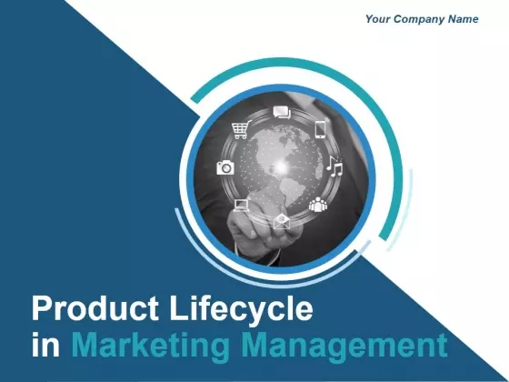 Product Life Cycle In Marketing Management Ppt PowerPoint Presentation Complete Deck With Slides