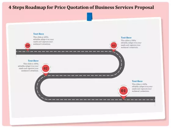 Professional 4 Steps Roadmap For Price Quotation Of Business Services Proposal Professional PDF