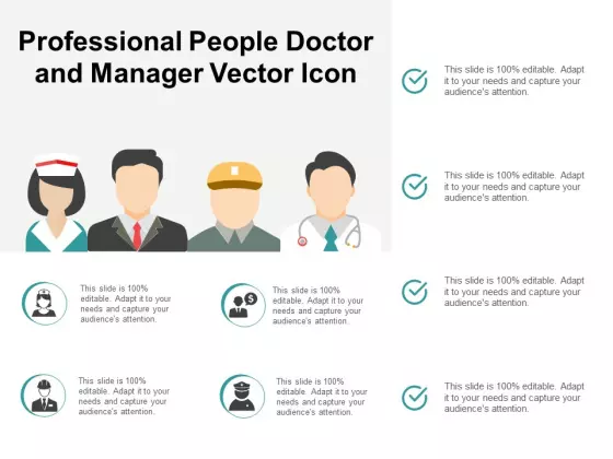 Professional People Doctor And Manager Vector Icon Ppt PowerPoint Presentation Inspiration Design Ideas