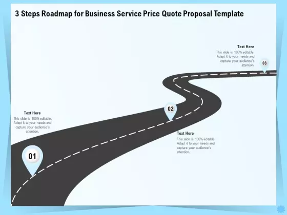 Professional Quotation Estimation Solutions 3 Steps Roadmap For Business Service Price Quote Proposal Template PDF