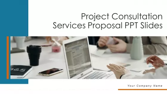 Project Consultation Services Proposal PPT Slides Icons PDF