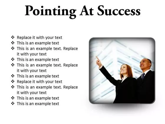 Pointing At Success Business PowerPoint Presentation Slides S