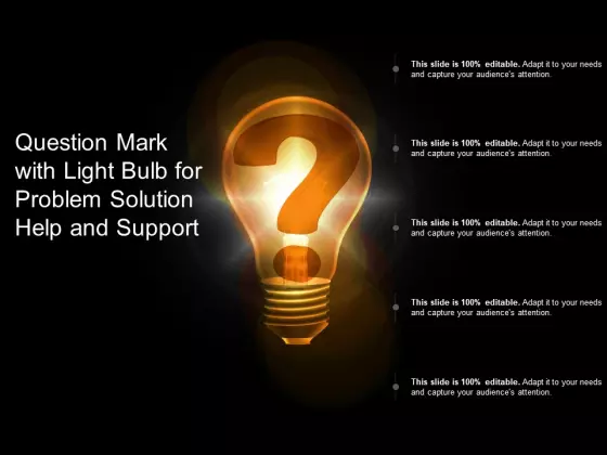 Question Mark With Light Bulb For Problem Solution Help And Support Ppt PowerPoint Presentation Gallery Skills