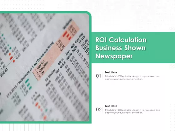 ROI Calculation Business Shown Newspaper Ppt PowerPoint Presentation Gallery Styles PDF