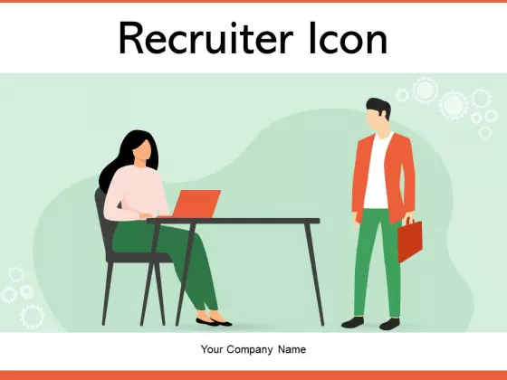Recruiter Icon Magnifying Glass Ppt PowerPoint Presentation Complete Deck