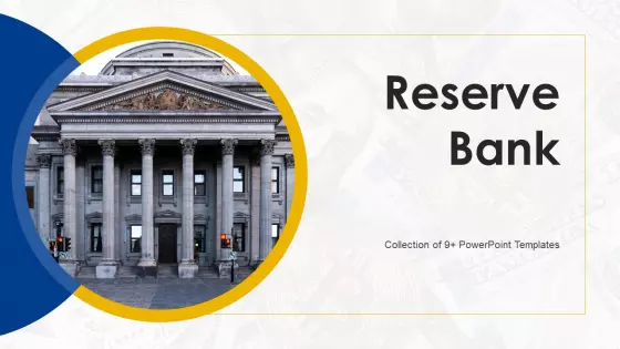 Reserve Bank Ppt PowerPoint Presentation Complete With Slides