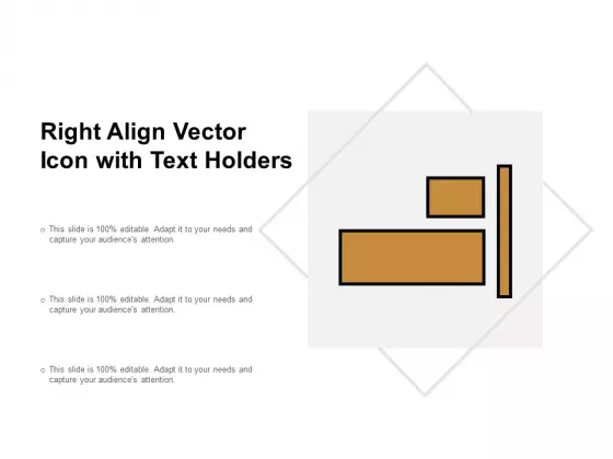Right Align Vector Icon With Text Holders Ppt PowerPoint Presentation Layouts Samples