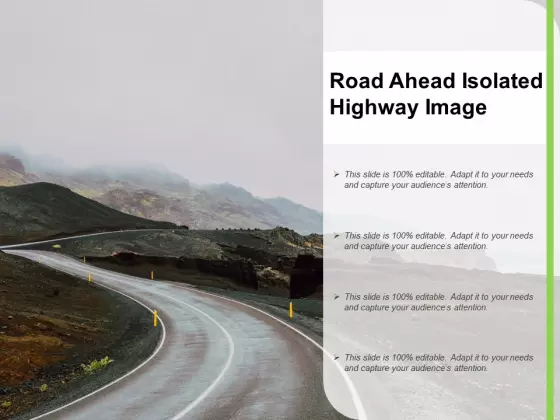 Road Ahead Isolated Highway Image Ppt PowerPoint Presentation Portfolio Visual Aids PDF