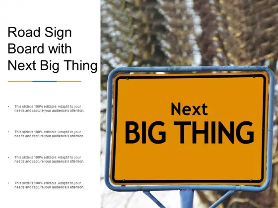 Road Sign Board With Next Big Thing Ppt PowerPoint Presentation Slides Examples
