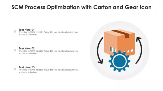 SCM Process Optimization With Carton And Gear Icon Ppt PowerPoint Presentation Infographic Template Slide Download PDF