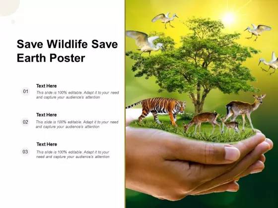 Save Wildlife Save Earth Poster Ppt PowerPoint Presentation Layouts Inspiration