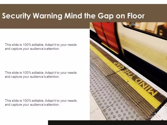 Security Warning Mind The Gap On Floor Ppt PowerPoint Presentation Gallery Themes PDF