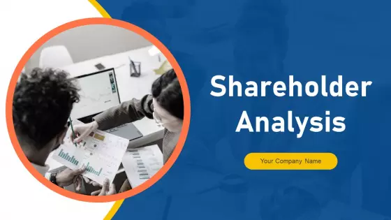 Shareholder Analysis Ppt PowerPoint Presentation Complete Deck With Slides