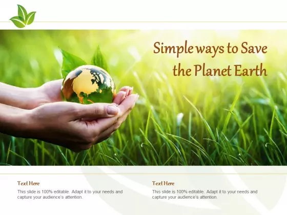 Simple Ways To Save The Planet Earth Ppt PowerPoint Presentation Show Sample