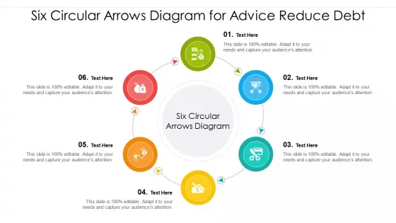 Six Circular Arrows Diagram For Advice Reduce Debt Mockup PDF