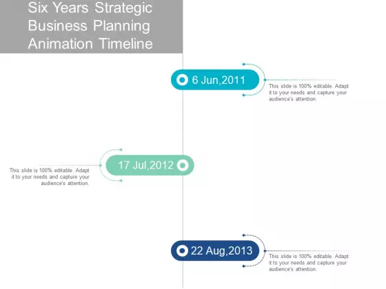 Six Years Strategic Business Planning Animation Timeline Ppt PowerPoint Presentation Inspiration