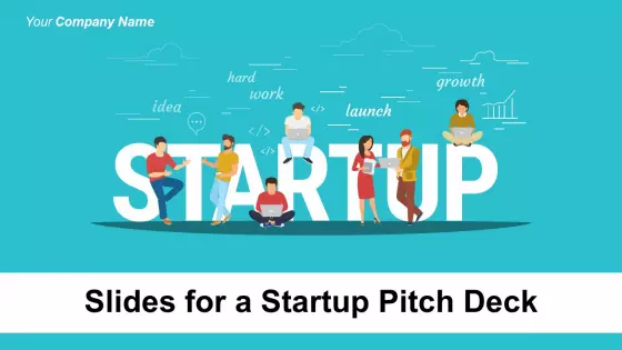 Slides For A Startup Pitch Deck Ppt PowerPoint Presentation Complete Deck With Slides