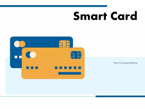 Smart Card Credit Card Cashless Transaction Ppt PowerPoint Presentation Complete Deck