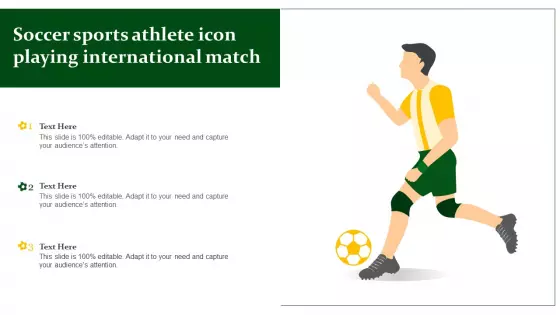 Soccer Sports Athlete Icon Playing International Match Ppt Inspiration Slide Download PDF