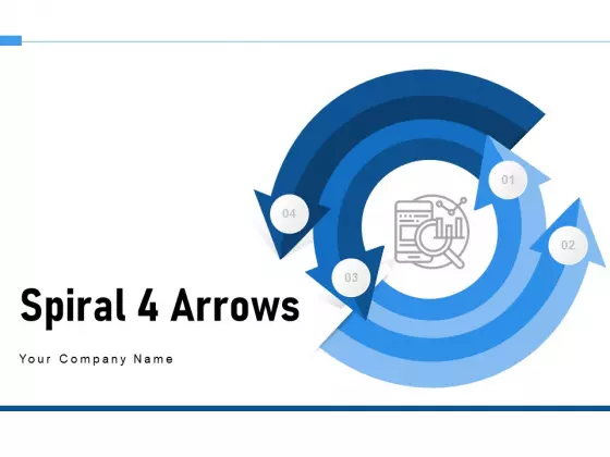 Spiral 4 Arrows Plan Communication Ppt PowerPoint Presentation Complete Deck