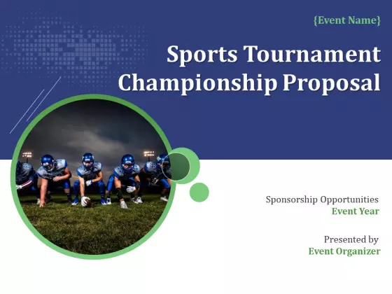 Sports Tournament Championship Proposal Ppt PowerPoint Presentation Complete Deck With Slides