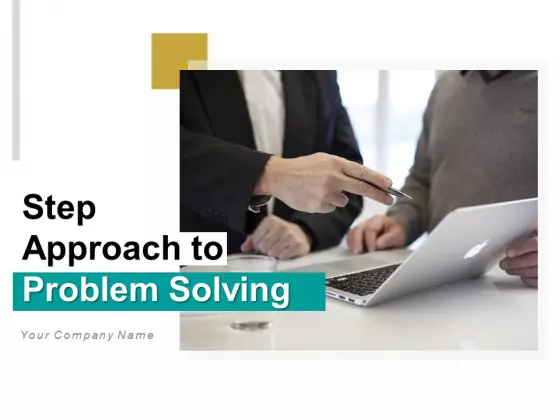 Step Approach To Problem Solving Plan Operation Ppt PowerPoint Presentation Complete Deck