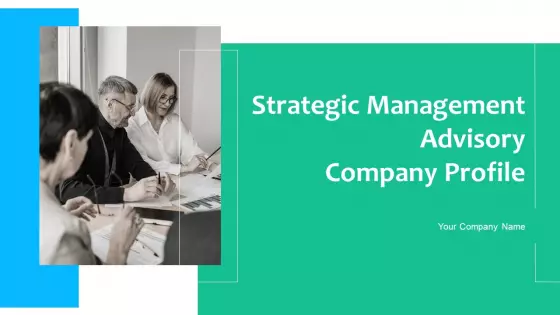 Strategic Management Consultancy Business Profile Ppt PowerPoint Presentation Complete With Slides