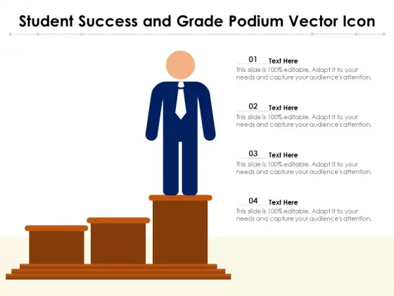 Student Success And Grade Podium Vector Icon Ppt PowerPoint Presentation Summary Example File PDF