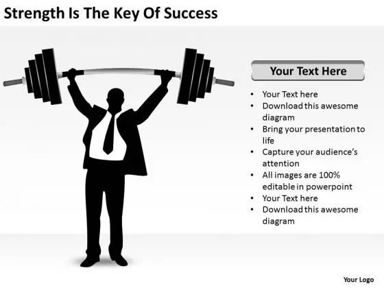 Strength Is The Key Of Success Ppt Business Plan PowerPoint Templates