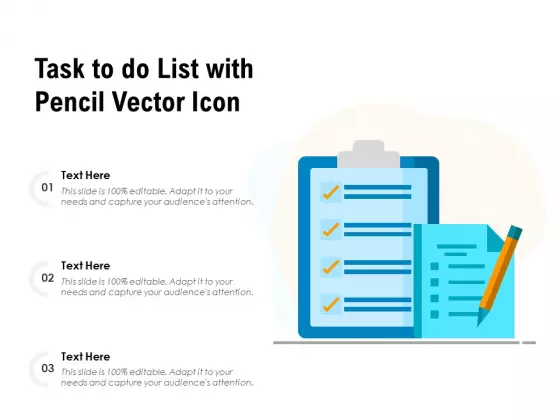 Task To Do List With Pencil Vector Icon Ppt PowerPoint Presentation File Ideas PDF